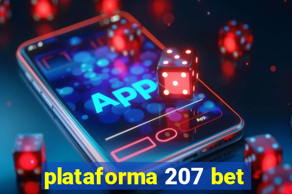 plataforma 207 bet